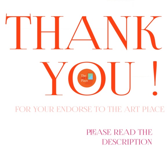 Books Other - THANK YOU FOR YOUR ENDORSE TO THE ART PLACE